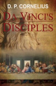 Da Vinci's Disciples, by D. P. Cornelius
